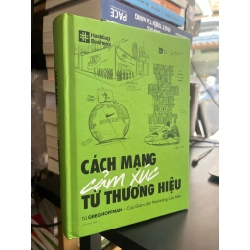 Cách mạng cảm xúc từ thương hiệu - Greg Hoffman