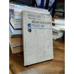 Hướng dẫn nghiên cứu bệnh vi khuẩn thực vật - V.P.Izrainxki (Hà Minh Trung, Nguyễn Văn Hành dịch)