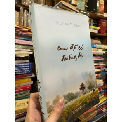 CON ĐÃ CÓ ĐƯỜNG ĐI - THÍCH NHẤT HẠNH 138662
