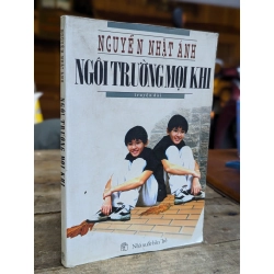 Ngôi trường mọi khi - Nguyễn Nhật Ánh