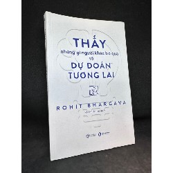 Thấy những gì người khác bỏ qua và dự đoán tương lai Rohit Bhargava New 90% SBM1705 63365