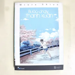 Tiểu thuyết Bước Chạy Thanh Xuân 929718