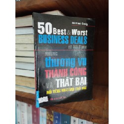 Những Thương Vụ Thành Công Và Thất Bại Nổi Tiếng Nhất Mọi Thời Đại - 50 Best & Worst Business Deals Of All Time - Michael Craig 121016