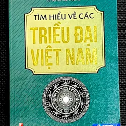 Tìm hiểu về các TRIỀU ĐẠI VIỆT NAM