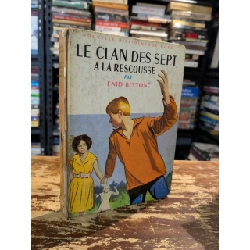 Le Clan Des Sept A La Rescousse par Enid Blyton