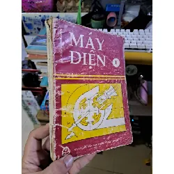 [Sách Cũ SCGR] Máy điện tập 1 mới 80% ố nhăn bìa 1995 GIÁO TRÌNH, CHUYÊN MÔN HCM1709