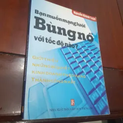 Bạn muốn mạng lưới (kinh doanh theo mạng) Bùng nổ vố tốc độ nào