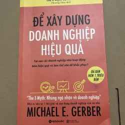 Để xây dựng doanh nghiệp hiệu quả