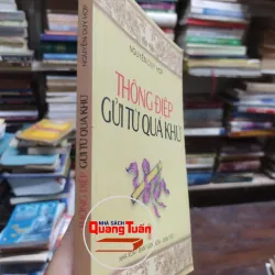 sách: Thông điệp gửi từ Quá Khứ - Nguyễn Duy Hợp (A1) 565449