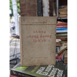 NHỮNG CHẶNG ĐƯỜNG LỊCH SỬ - ĐẠI TƯỚNG VÕ NGUYÊN GIÁP 120097