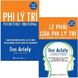 Combo Sách Phi Lý Trí + Lẽ Phải Của Phi Lý Trí (Bộ 2 Cuốn) (2021) - Dan Ariely