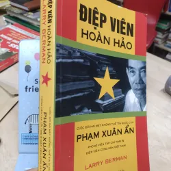 Sách: Điệp viên hoàn hảo PHạm Xuân Ẩn - TG: Larry Berman 784344