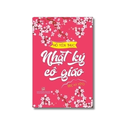 Nhật ký cô giáo - Học kỳ Tết - Hồ Yên Thục