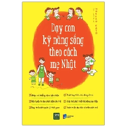 Dạy Con Kỹ Năng Sống Theo Cách Mẹ Nhật - Noriko Kato