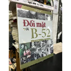 Đối diện với B52: hồi ức Hà Nội (18/12/1972 - 29/12/1972) - Nhiều tác giả