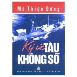 Ký Ức Tàu Không Số - Mã Thiện Đồng