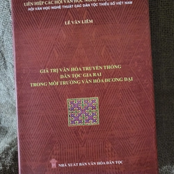 Giá trị truyền thống dân tộc Gia Rai trong môi trường văn hóa đương đại