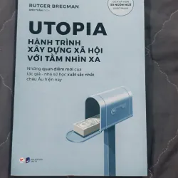 Utopia – Hành trình xây dựng xã hội với tầm nhìn xa