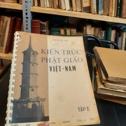 Kiến trúc Phật Giáo Việt Nam tập I