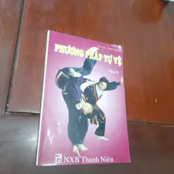 PHƯƠNG PHÁP TỰ VỆ, tập 2