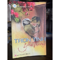 Trọn Tình Yêu Thương - Kỳ Thư (tổng hợp & biên soạn)