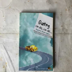 Đường Còn Dài, Còn Dài... - Nguyễn Thiên Ngân