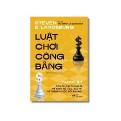Luật chơi công bằng - Steven E.Landsburg