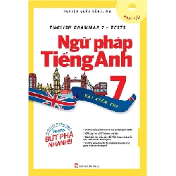 English Grammar - Ngữ Pháp Tiếng Anh 7 (Bài Kiểm Tra) - Nguyễn Quốc Hùng, MA 219617