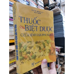 Thuốc và biệt dược chữa bệnh sản phụ khoa - Ds. Trần Sỹ Viên, Bs. Hà Giang 715097