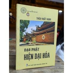 ĐẠO PHẬT HIỆN ĐẠI HOÁ - THÍCH NHẤT HẠNH