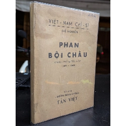 Phan Bội Châu thân thế và sự nghiệp - Thế Nguyên 384333