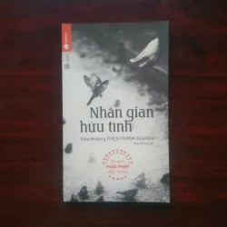 [Sách Phật Giáo] Nhân Gian Hữu Tình (Thích Thánh Nghiêm) Phật Pháp Ứng Dụng