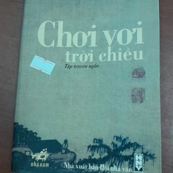 CHƠI VƠI TRỜI CHIỀU (TRUYỆN NGẮN)