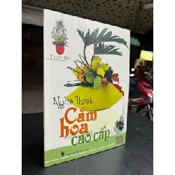 Nghệ thuật cắm hoa cao cấp - Thiên Kim