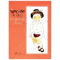 Totto-chan bên cửa sổ (TB-120.000) - Kuroyanagi Tetsuko, New 100% HCM.PO 29955