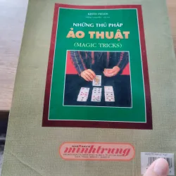 "Những Thủ Pháp Ảo Thuật" (Magic Tricks) của tác giả Keith Fields.  961610