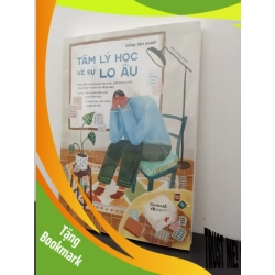 (TẶNG BOOKMARK) Tâm Lý Học Về Sự Lo Âu Đổng Tâm Khiết New 100% RBK.ASB2702
