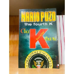 Chữ K thứ tư / Mario Puzo VĂN HỌC VAVO1301