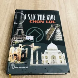 DI SẢN THẾ GIỚI CHỌN LỌC