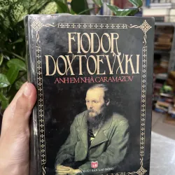 ANH EM NHÀ CARAMAZOV - FLODOR DOXTOEVXKI (BÌA CỨNG) 1019191