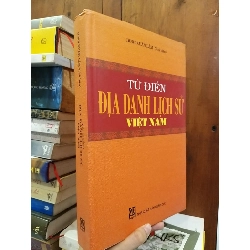 Từ điển địa danh lịch sử Việt Nam - Đinh Xuân Lâm