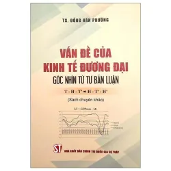 Vấn đề của kinh tế đương đại - góc nhìn từ Tư bản luận. T-H-T' => H-T'-H'