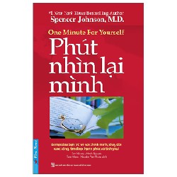 Phút Nhìn Lại Mình - Spencer Johnson, M.D. 27725