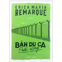 Bản Du Ca Cuối Cùng - Erich Maria Remarque