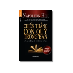 Chiến thắng con quỷ trong bạn - Napoleon Hill