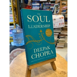 The Soul of Leadership - Deepak Chopra