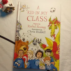 A KID IN MY CLASS - Rachel Rooney • Minh họa: Chris Riddell - Bìa cứng, khổ lớn, mới 99%