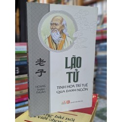 Lão Tử: tinh hoa trí tuệ qua danh ngôn 125544