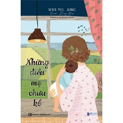 Những Điều Mẹ Chưa Kể - Woo Yul Jung 286246