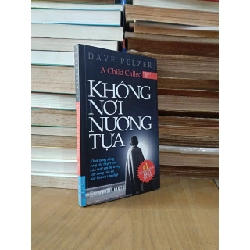 Không nơi nương tựa - Dave Pelzer (Thanh Hoa, Vi Thảo Nguyên dịch)